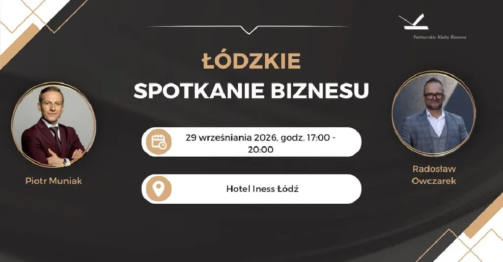 Łódzkie Spotkanie Biznesu – networking