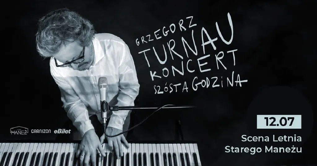 Grzegorz Turnau – koncert na Scenie Letniej Starego Maneżu