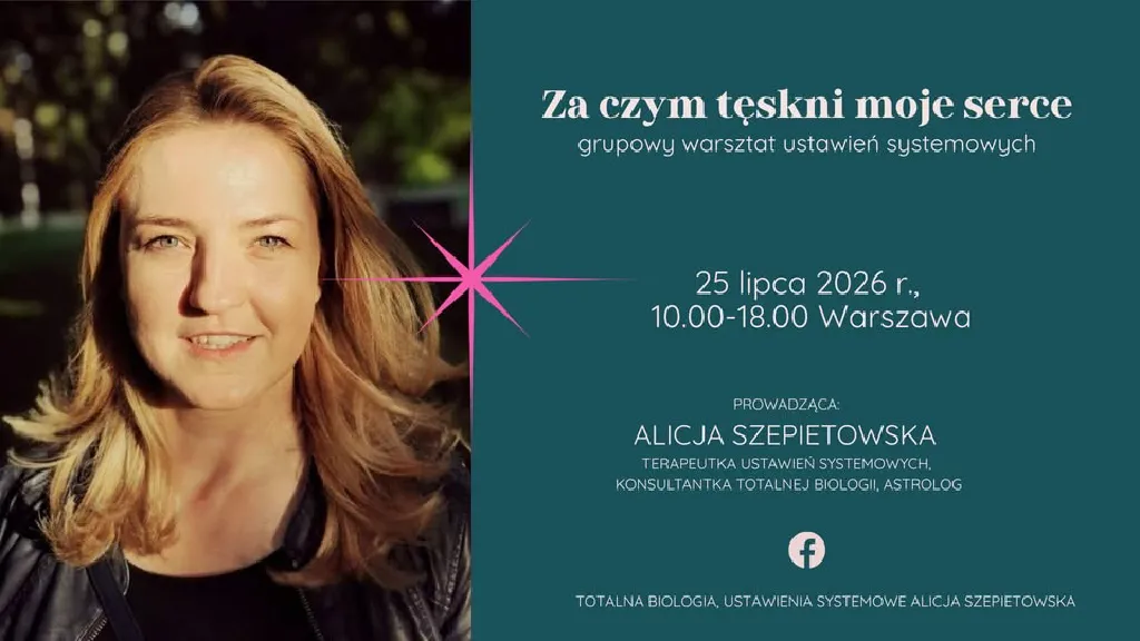 Za czym tęskni moje serce – grupowy warsztat ustawień