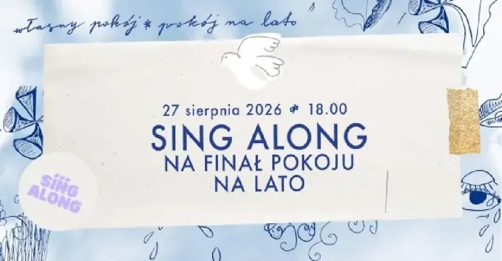 Sing Along – finał sezonu w Pokoju na Lato