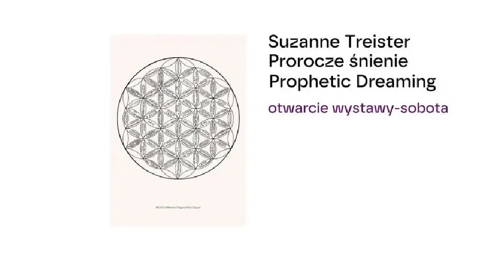 Suzanne Treister: Prorocze śnienie – oprowadzanie kuratorskie