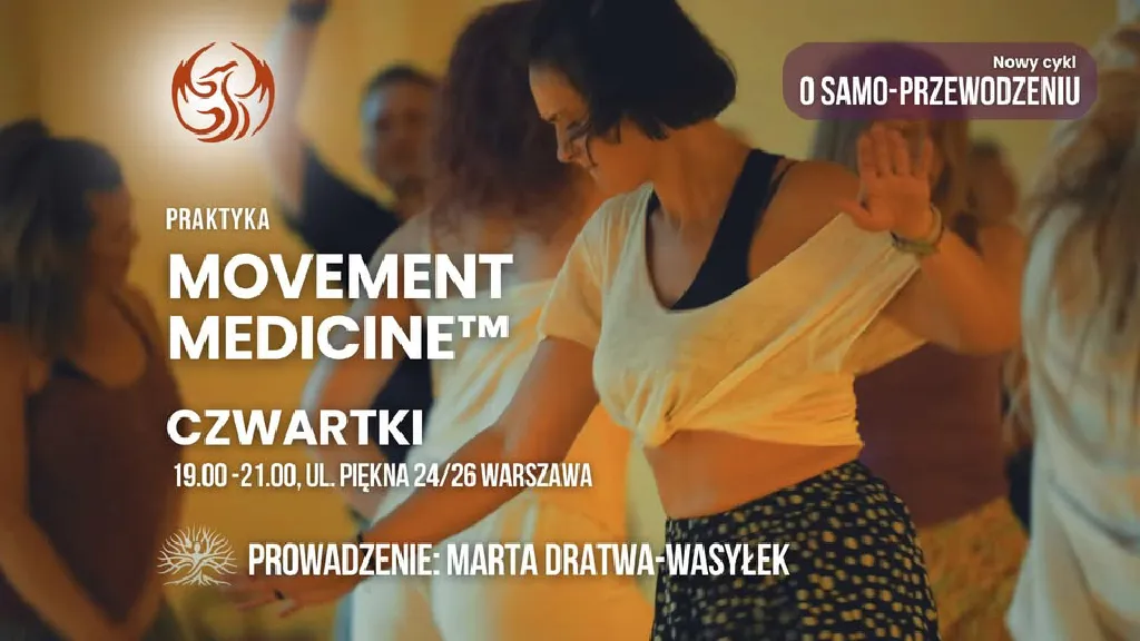 Movement Medicine – cotygodniowa praktyka
