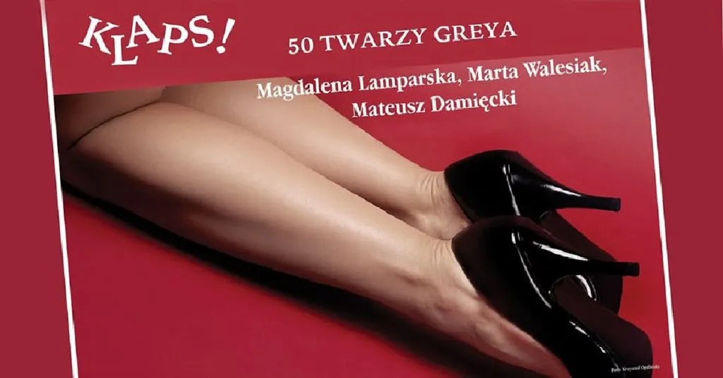 Klaps! 50 twarzy Greya – spektakl muzyczny