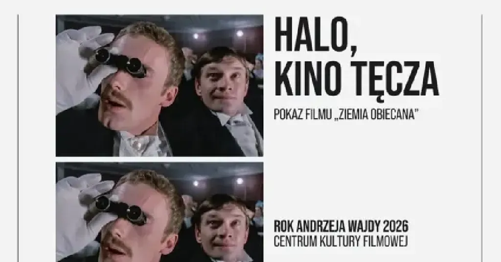 Ziemia obiecana – pokaz plenerowy w ramach HALO, KINO TĘCZA