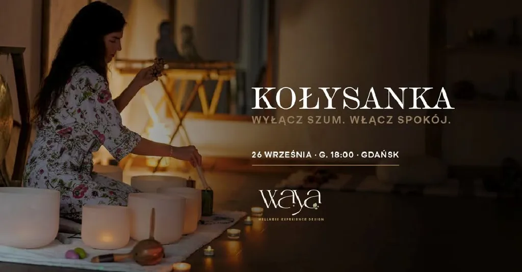 Kołysanka – wieczór dźwięku i aromaterapii