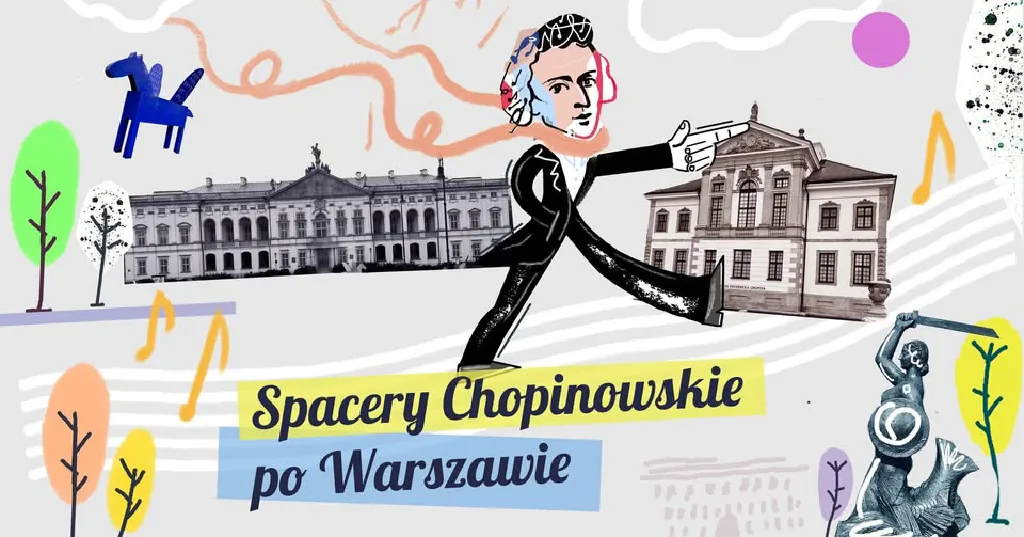 Spacery chopinowskie po Warszawie