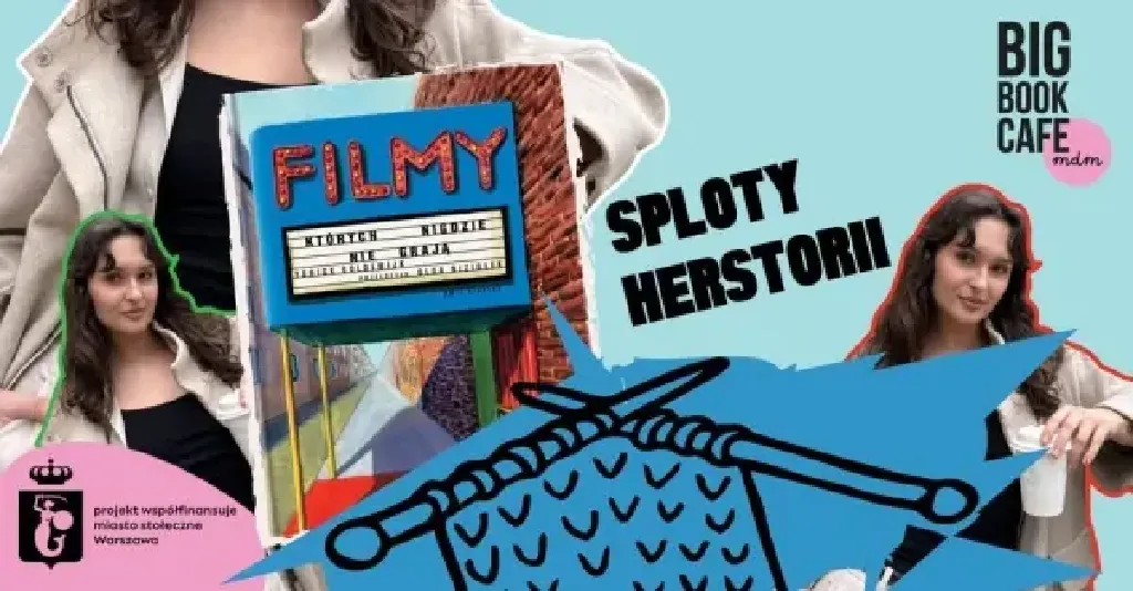 Sploty herstorii – filmy, szydełkowanie i rozmowy