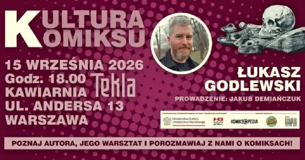 Kultura Komiksu – spotkanie z Łukaszem Godlewskim