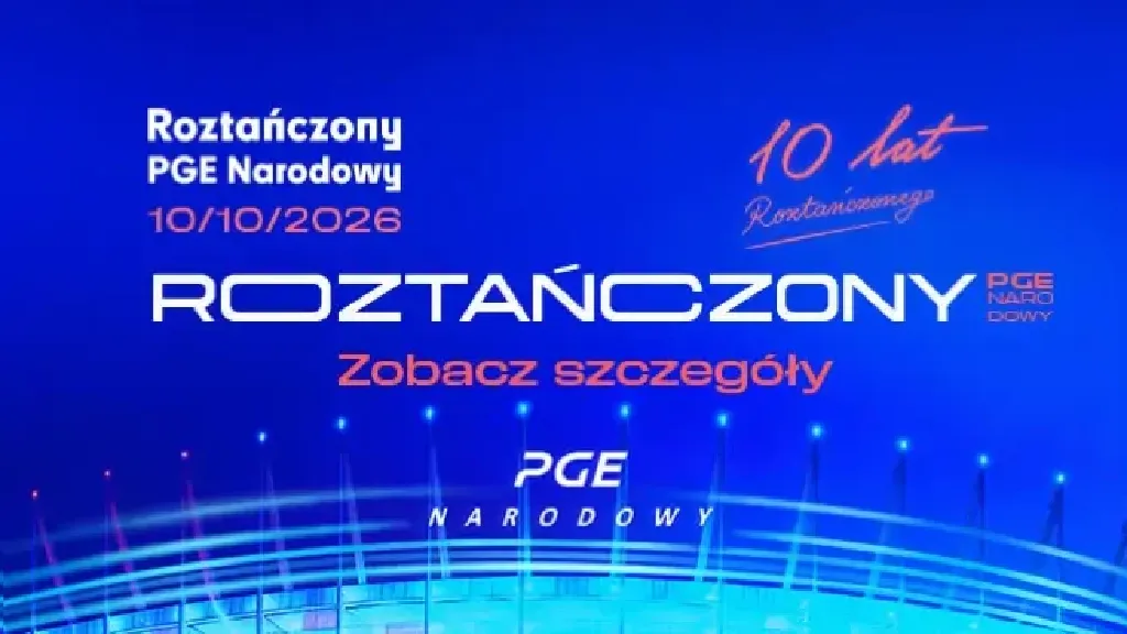Roztańczony PGE Narodowy 2026 – jubileuszowa edycja