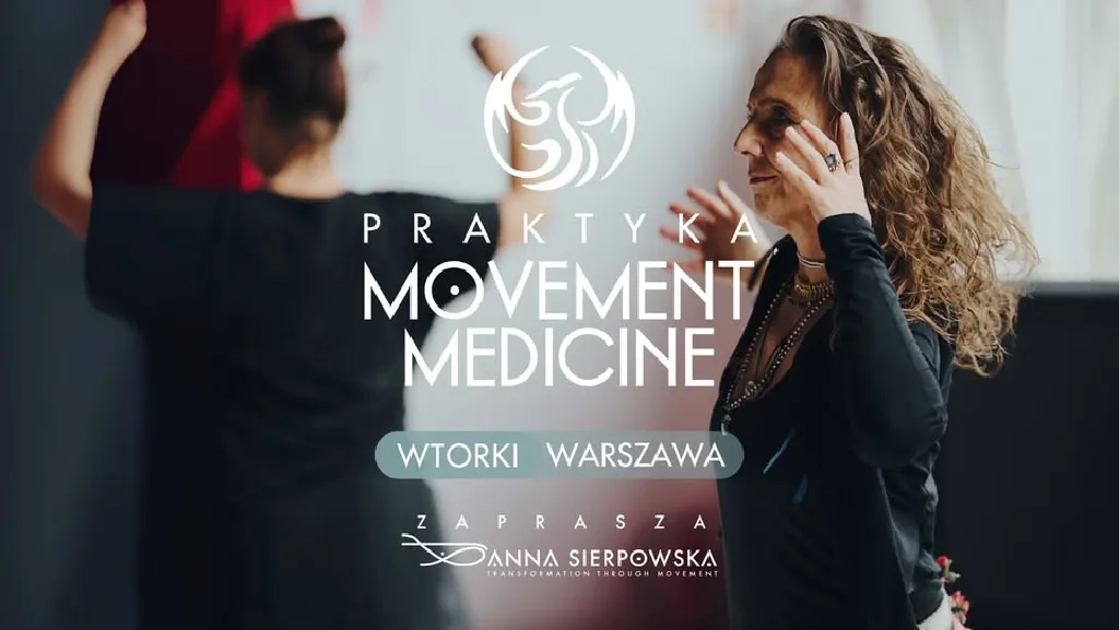 Praktyka Movement Medicine – wtorkowe zajęcia