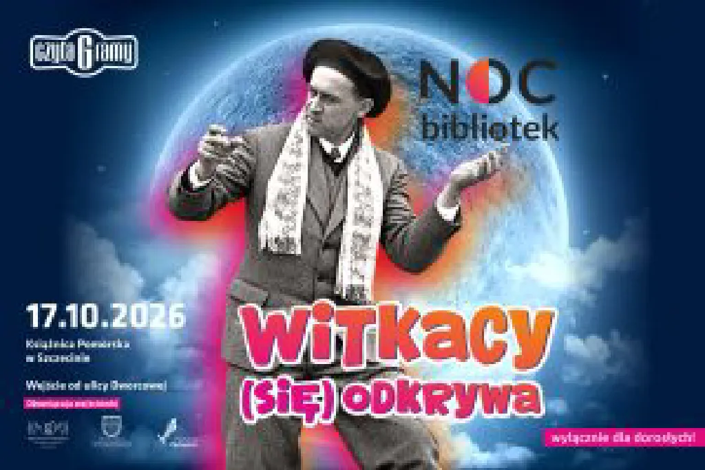 Noc Bibliotek – Witkacy (się) odkrywa