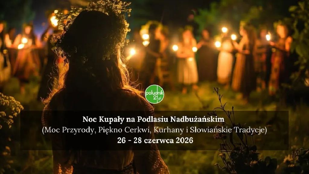 Noc Kupały na Podlasiu Nadbużańskim