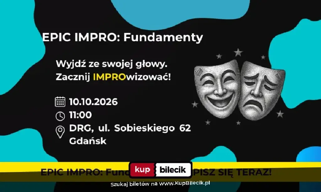 EPIC IMPRO: Fundamenty – warsztaty improwizacji