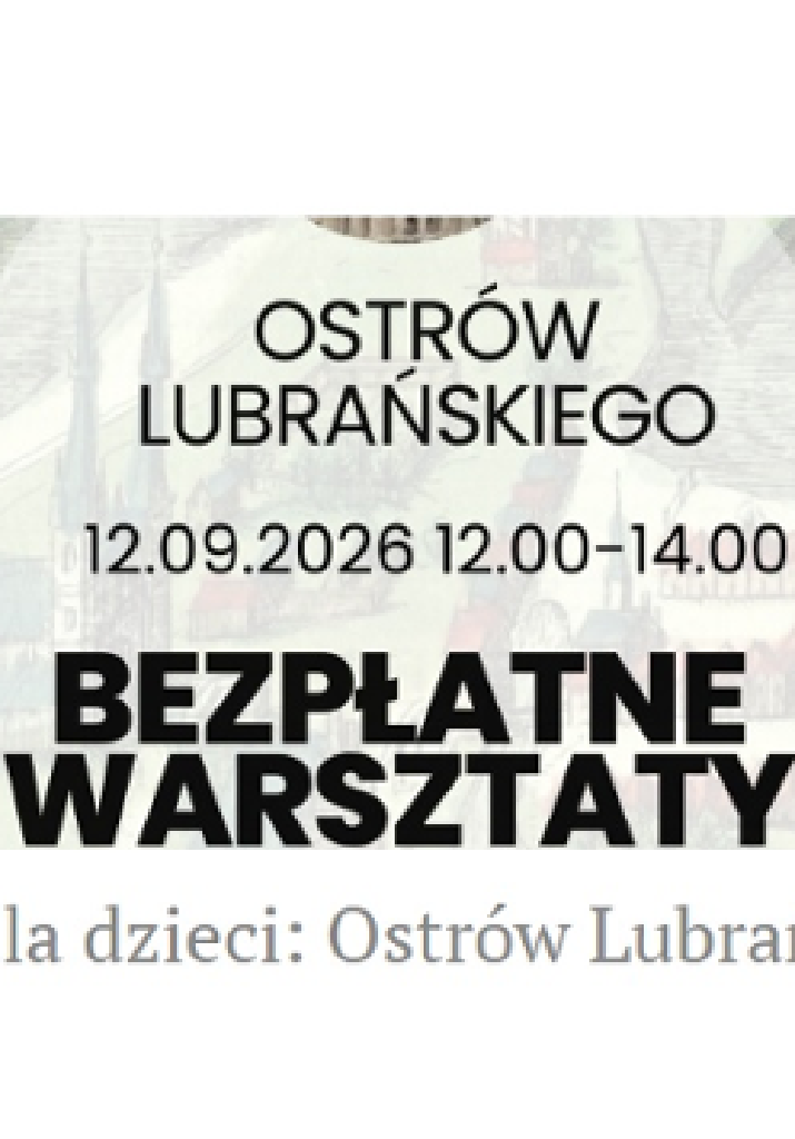Warsztaty dla dzieci – Akademia Lubrańskiego