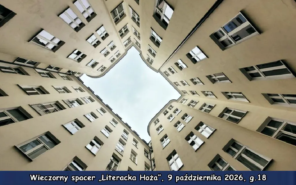Wieczorny spacer „Literacka Hoża”, 9 października 2026, g.18