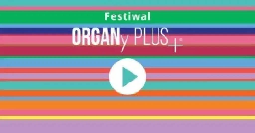 Festiwal ORGANy PLUS+ 2026 – jesienna edycja