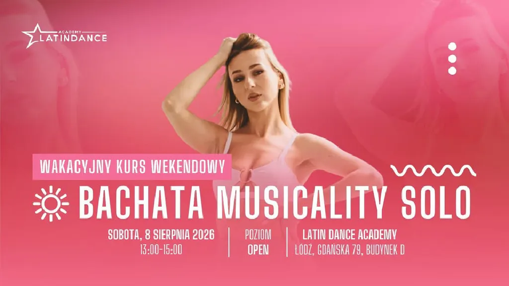Bachata Musicality Solo – wakacyjny kurs intensywny