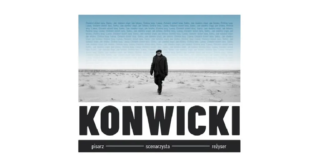 Przegląd filmowy – Konwicki: Pisarz-Scenarzysta-Reżyser