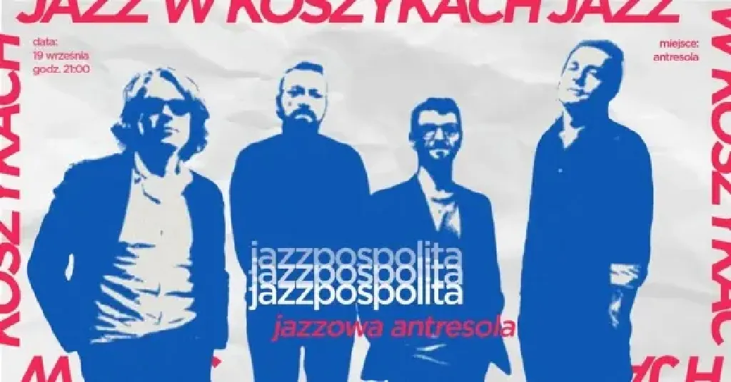 Jazzpospolita – koncert w Hali Koszyki