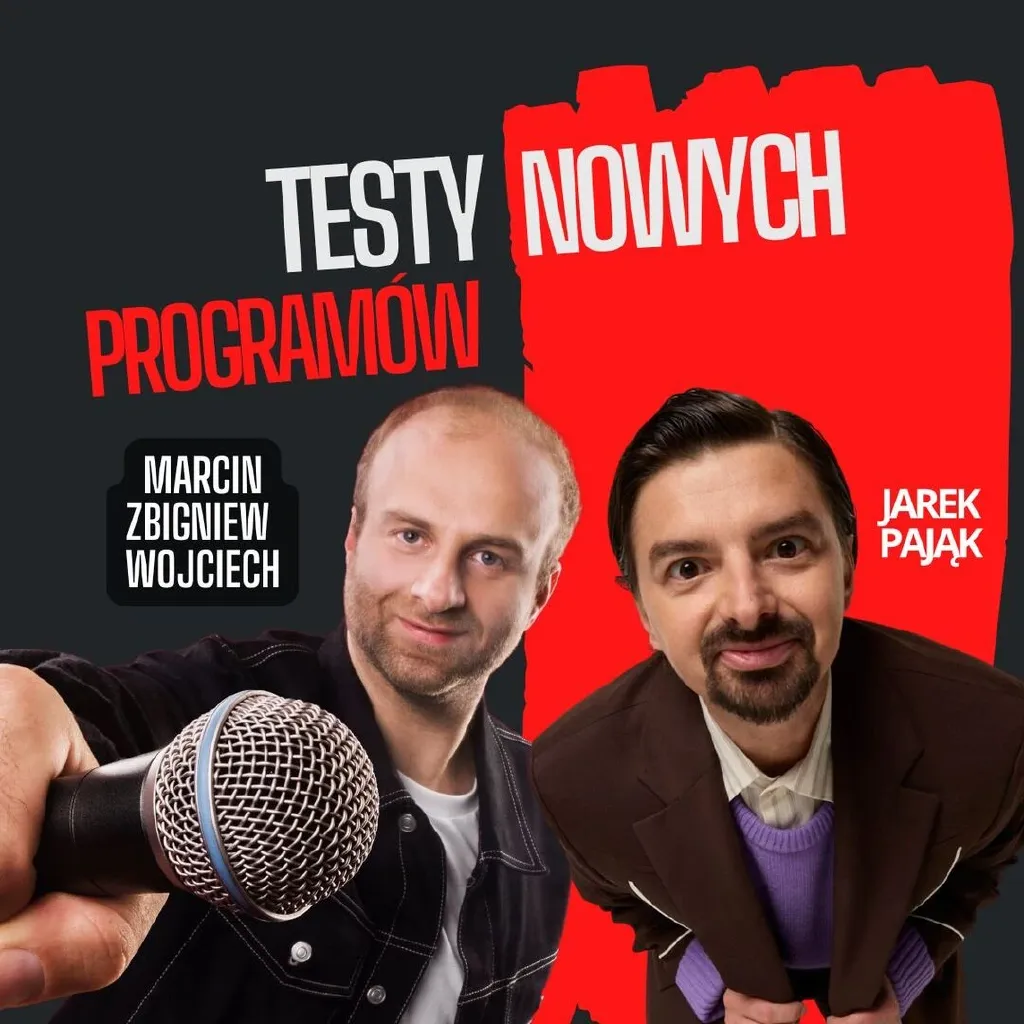 Jarek Pająk i Marcin Zbigniew Wojciech – testy nowych programów stand-up
