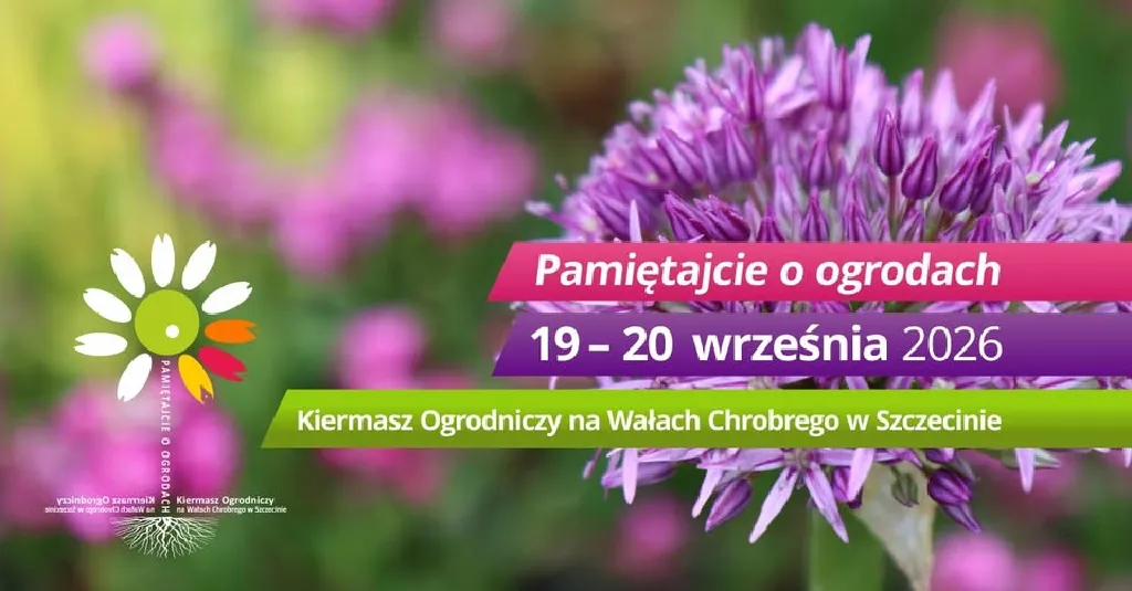Kiermasz Ogrodniczy „Pamiętajcie o ogrodach”