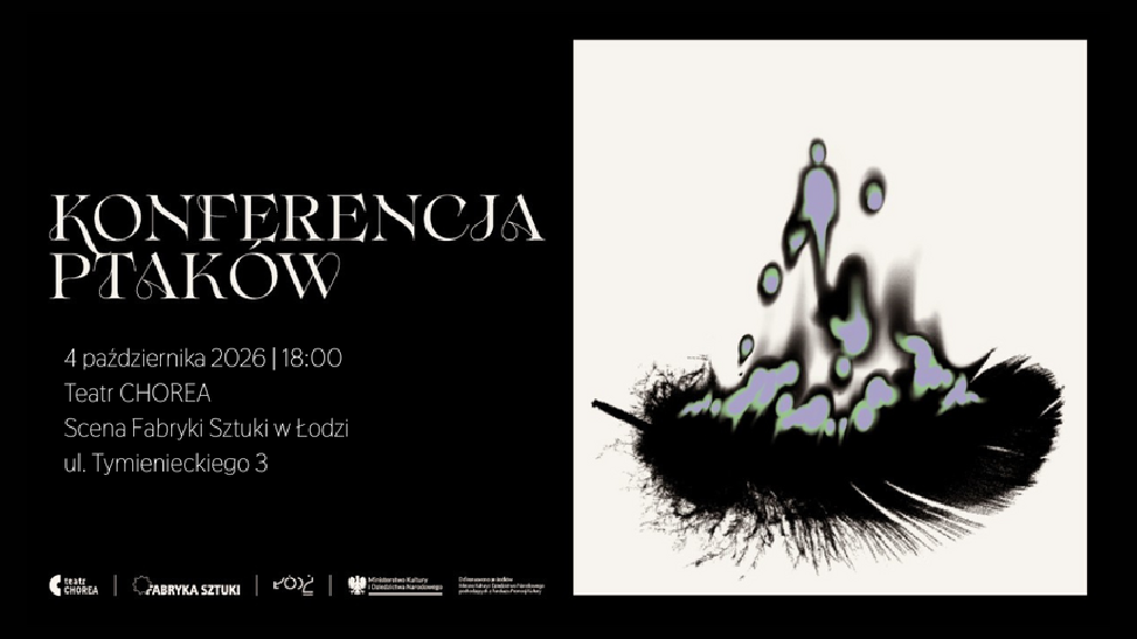 Konferencja Ptaków – spektakl Teatru CHOREA