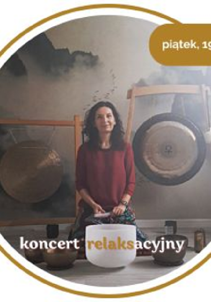 Misy i gongi – koncert relaksacyjny