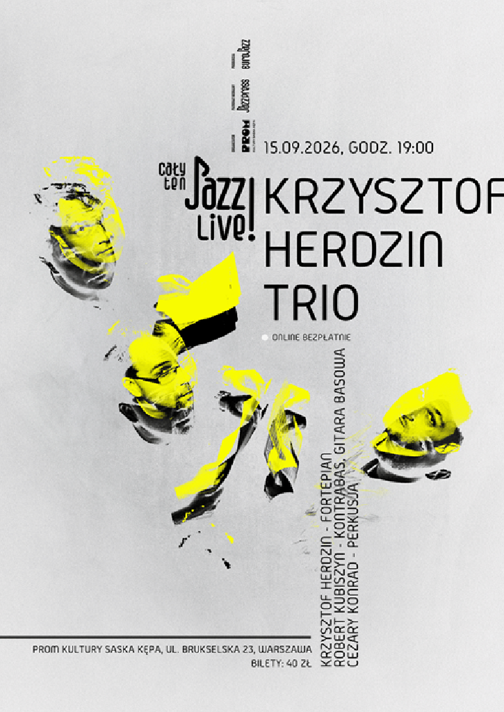 Cały ten JAZZ! LIVE! – Krzysztof Herdzin Trio