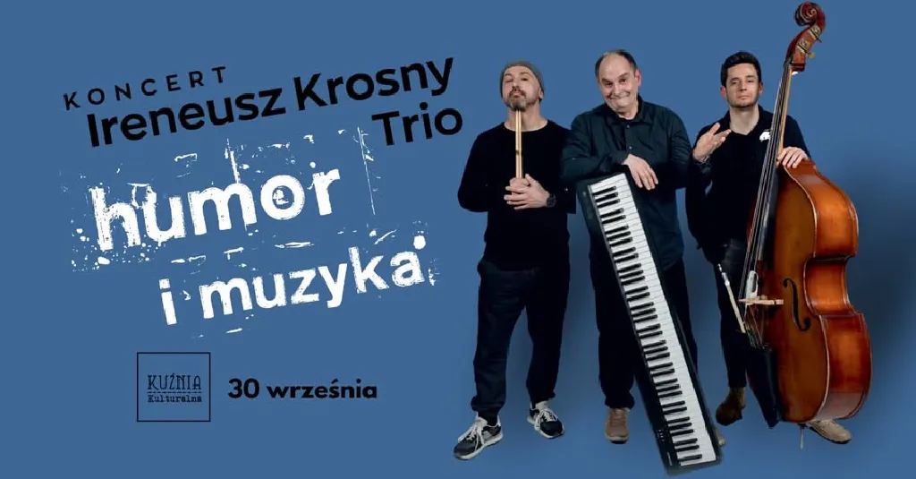 Ireneusz Krosny Trio – koncert