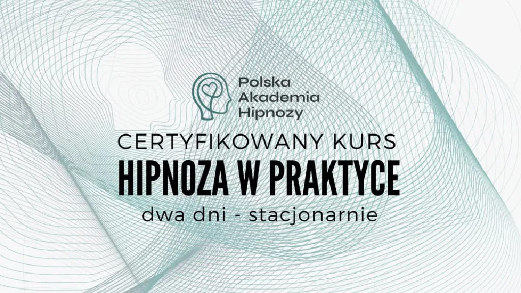 Hipnoza w Praktyce – certyfikowany kurs hybrydowy