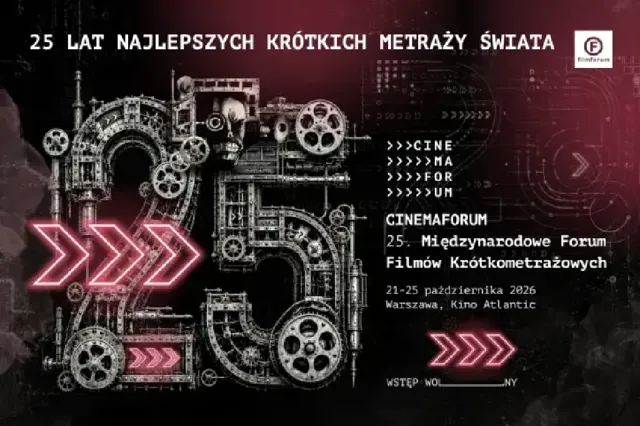 CINEMAFORUM – 25. Międzynarodowe Forum Filmów Krótkometrażowych