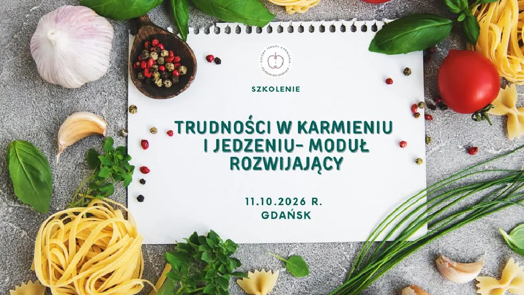Trudności w karmieniu i jedzeniu – szkolenie