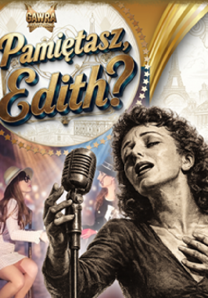 Pamiętasz, Edith? – spektakl muzyczny