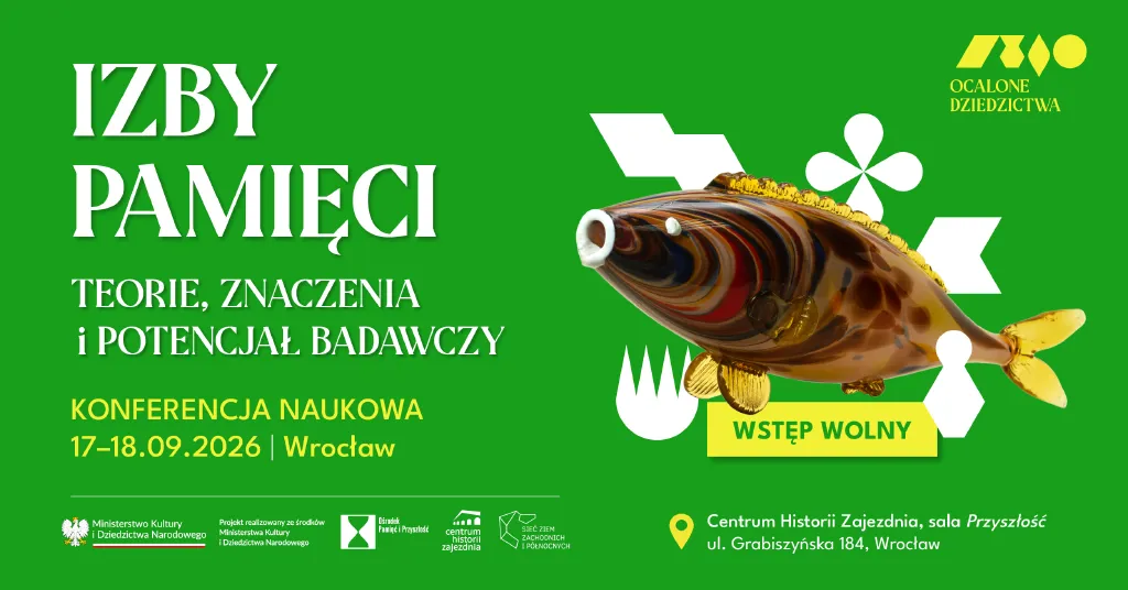 Konferencja Izby pamięci – teorie, znaczenia i potencjał badawczy