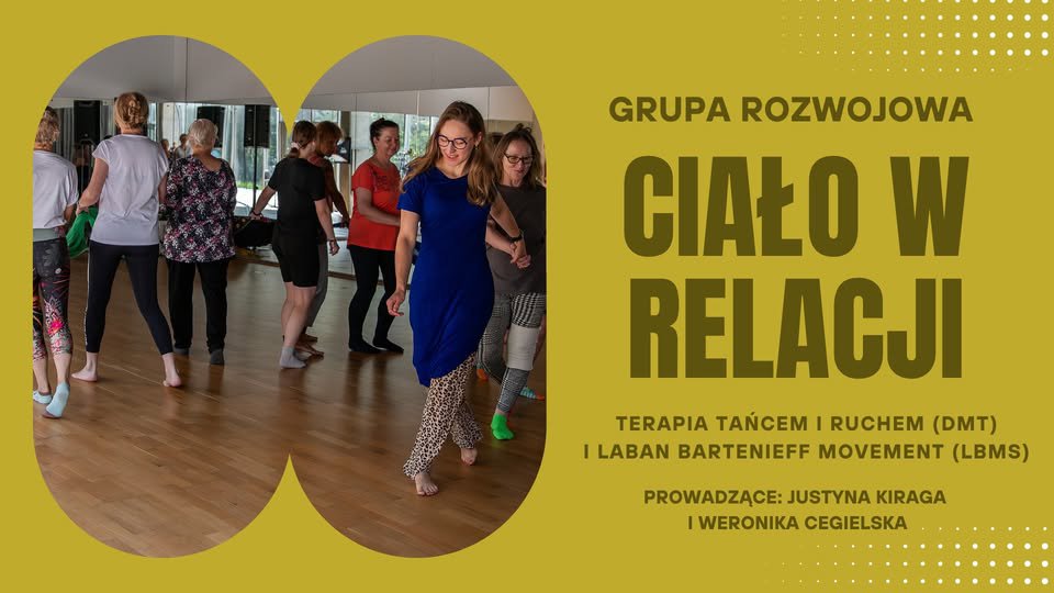 Ciało w relacji: Grupa rozwojowa Terapii Tańcem i Ruchem