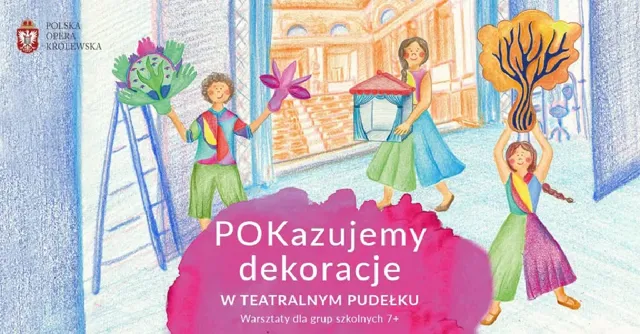 Pokazujemy dekoracje – warsztaty scenografii