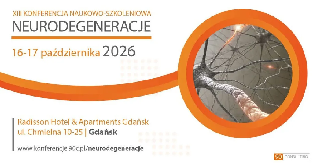 NEURODEGENERACJE 2026 – konferencja naukowo-szkoleniowa