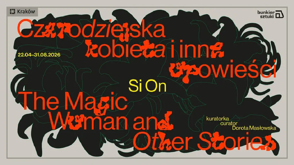 Si On. Czarodziejska kobieta i inne opowieści – wystawa