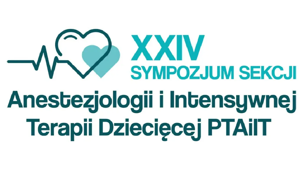 Sympozjum Sekcji Anestezjologii i Intensywnej Terapii Dziecięcej PTAiIT