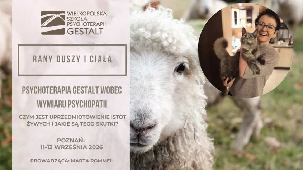 Rany duszy i ciała – warsztat psychoterapii Gestalt