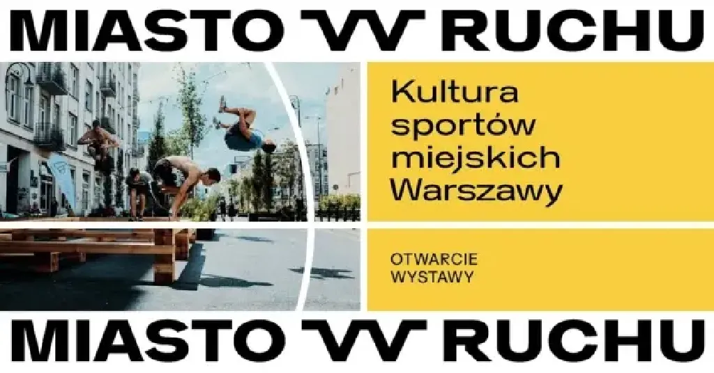 Miasto w Ruchu – otwarcie wystawy