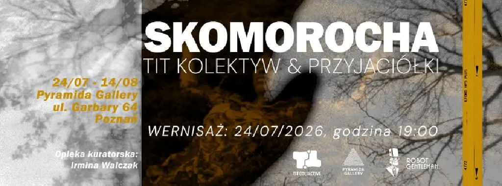 Skomorocha – wystawa w Pyramida Gallery