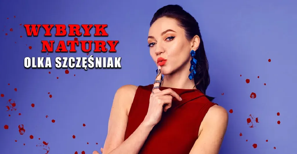 Olka Szczęśniak – Wybryk Natury