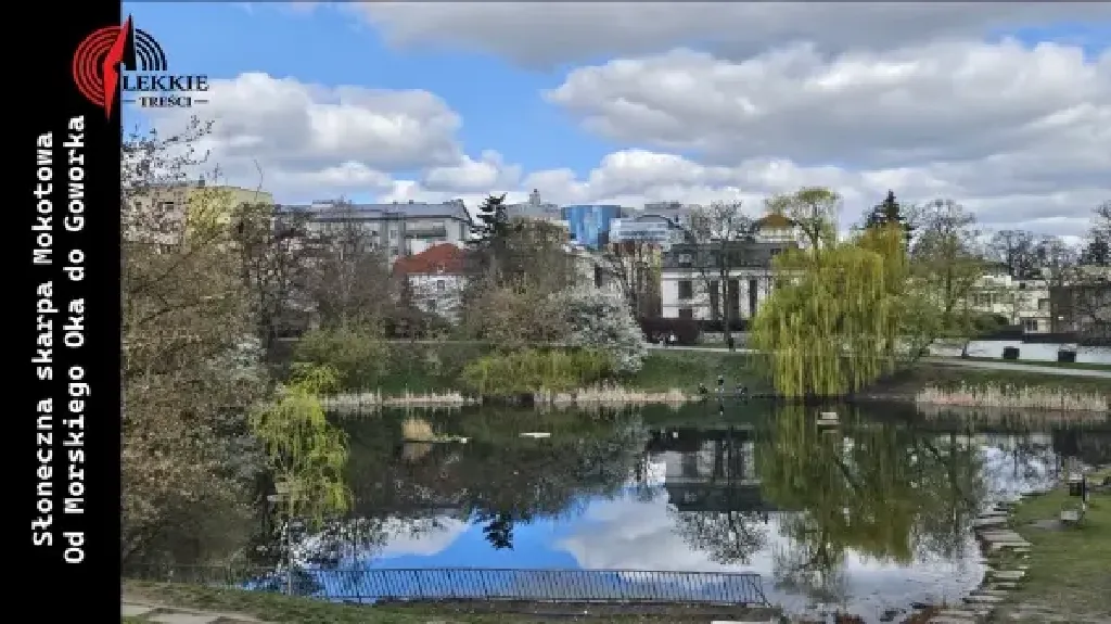 Słoneczna skarpa Mokotowa – spacer od Morskiego Oka do Goworka