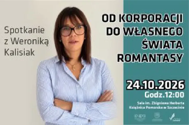 Od korporacji do romantasy – spotkanie z Weroniką Kalisiak
