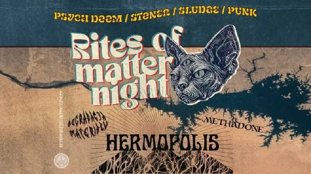 HERMOPOLIS, DEGRADACJA MATERIAŁU i METHADONE – Rites of Matter w Cyrku Pod Zielonym Xiężycem