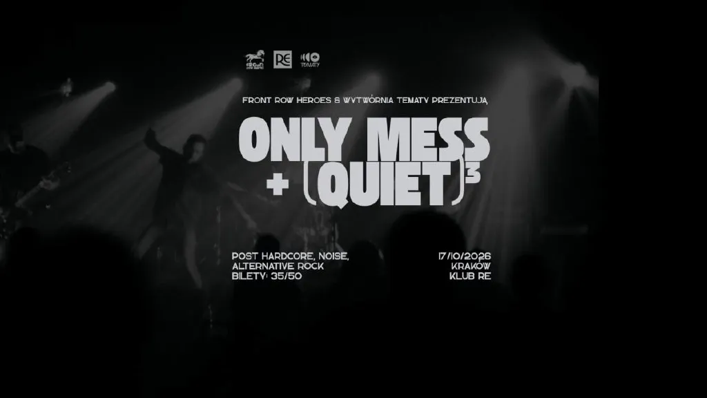 ONLY MESS i (Quiet)³ – koncert w RE