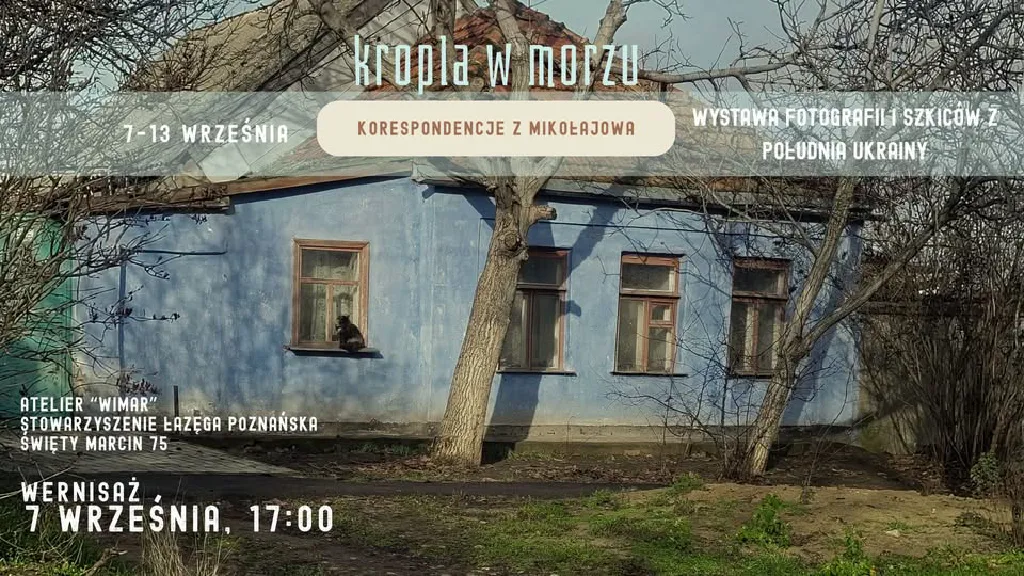 Kropla w morzu: korespondencje z Mikołajowa – wystawa
