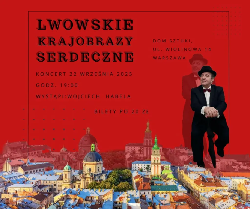 Lwowskie Krajobrazy Serdeczne – koncert Wojciecha Habeli