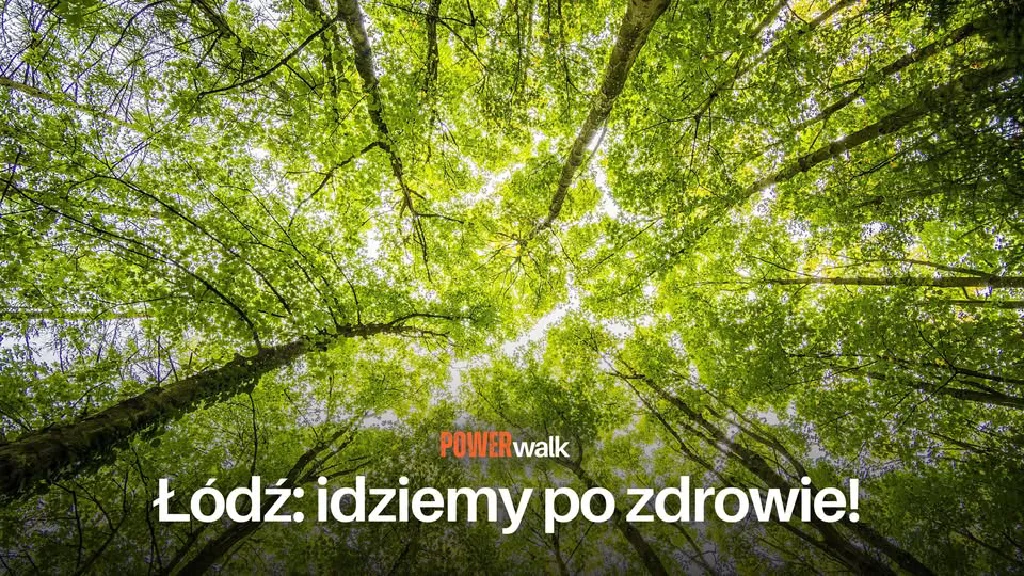 Power Walk – inspirujący spacer w Łodzi